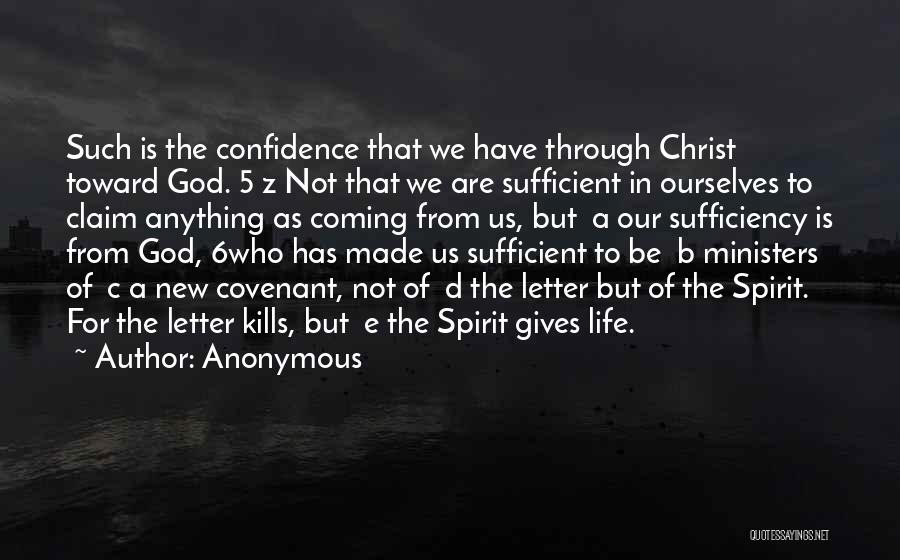 The Sufficiency Of Christ Quotes By Anonymous
