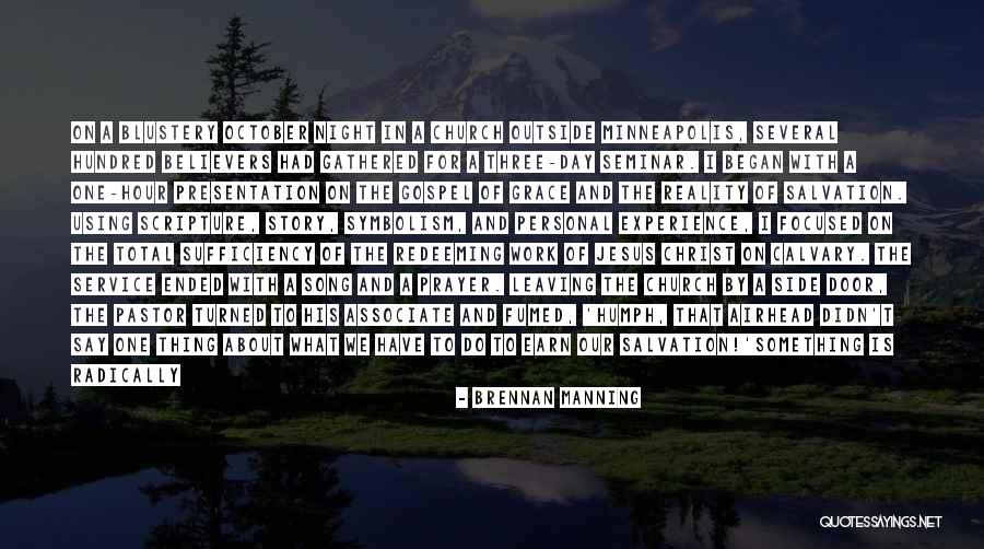 The Sufficiency Of Christ Quotes By Brennan Manning The Sufficiency Of Christ Quotes By Brennan Manning