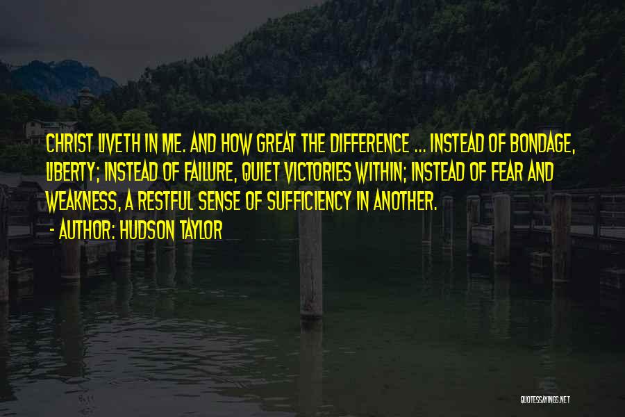 The Sufficiency Of Christ Quotes By Hudson Taylor