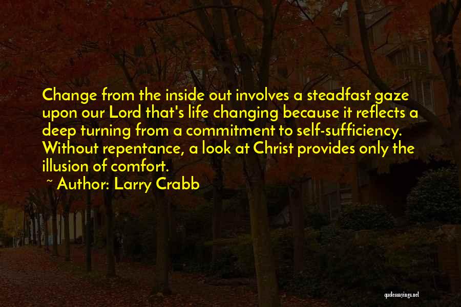 The Sufficiency Of Christ Quotes By Larry Crabb