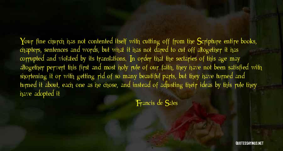 The Sufficiency Of Scripture Quotes By Francis De Sales The Sufficiency Of Scripture Quotes By Francis De Sales