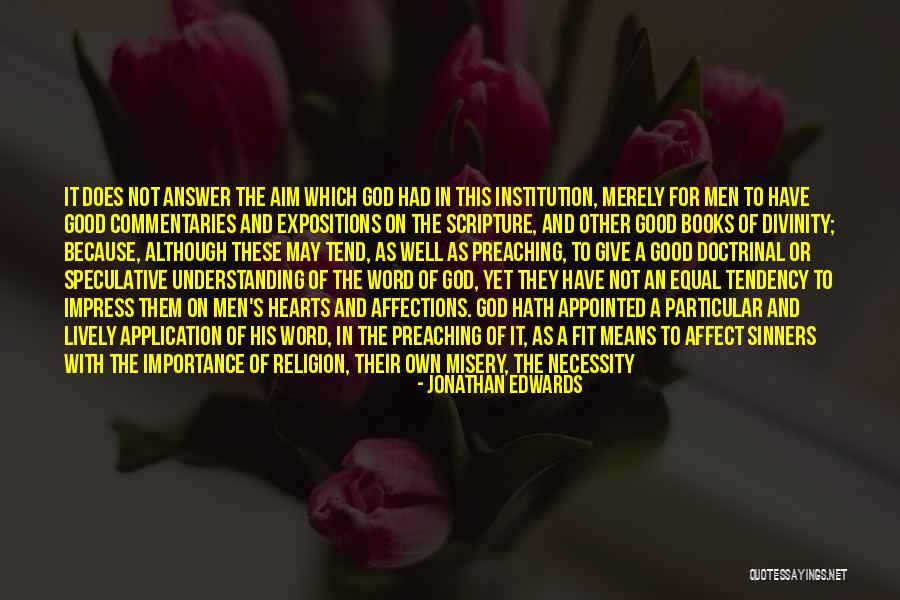 The Sufficiency Of Scripture Quotes By Jonathan Edwards The Sufficiency Of Scripture Quotes By Jonathan Edwards