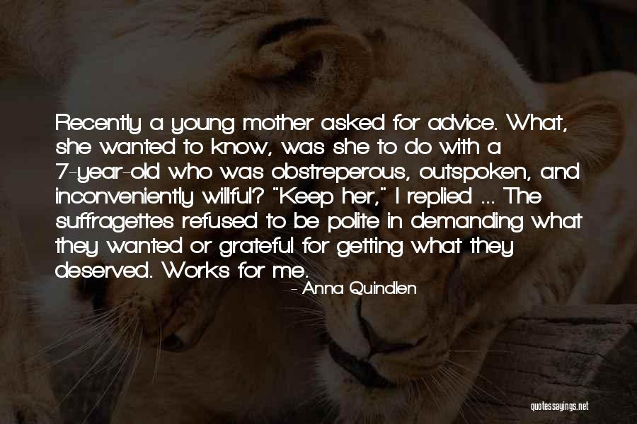 The Suffragettes Quotes By Anna Quindlen The Suffragettes Quotes By Anna Quindlen
