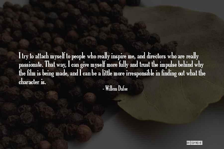 The Summer Before The Dark Quotes By Willem Dafoe The Summer Before The Dark Quotes By Willem Dafoe
