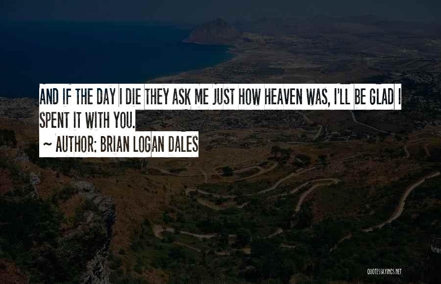 The Summer Set Love Quotes By Brian Logan Dales