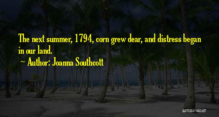 The Summer Where It All Began Quotes By Joanna Southcott