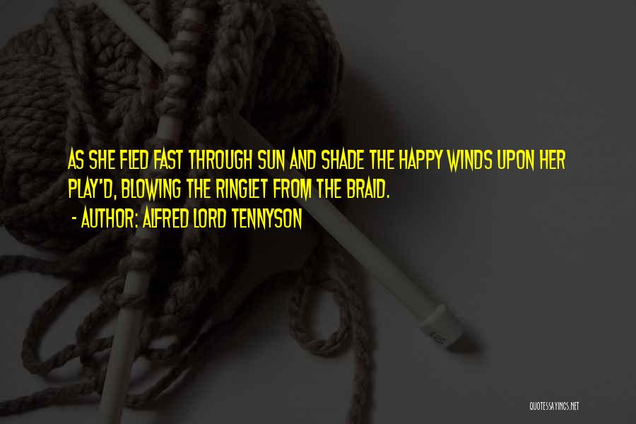 The Sun And Happiness Quotes By Alfred Lord Tennyson
