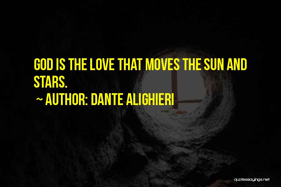 The Sun And Love Quotes By Dante Alighieri