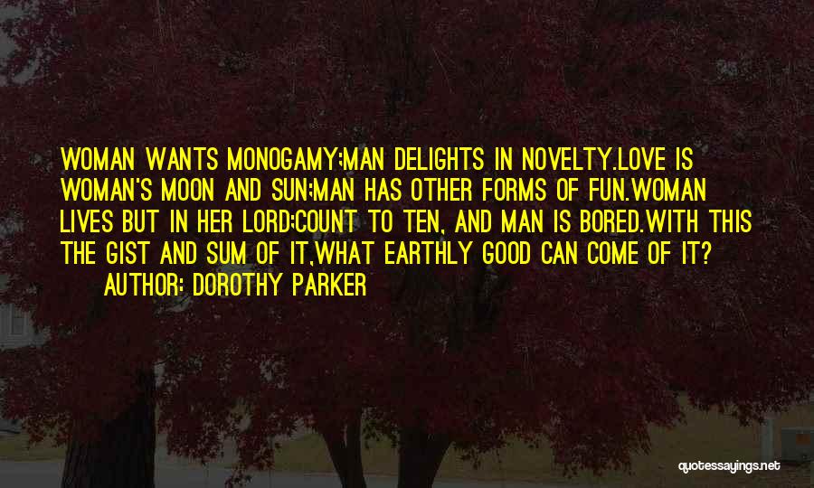 The Sun And Moon Love Quotes By Dorothy Parker