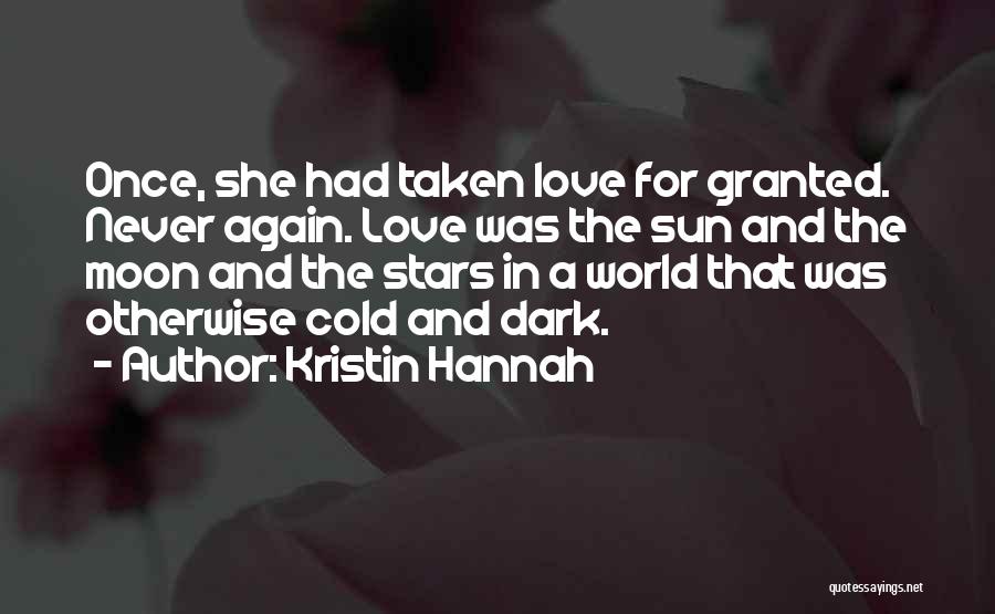 The Sun And Moon Love Quotes By Kristin Hannah