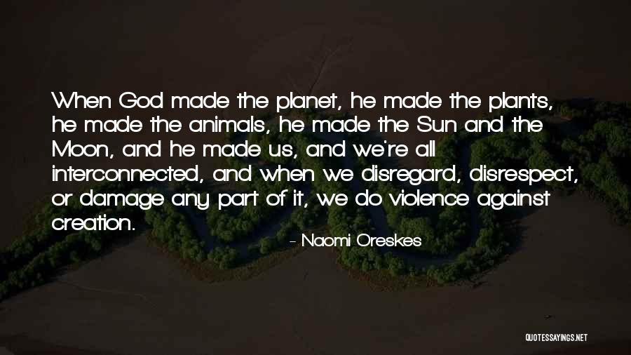 The Sun And Moon Quotes By Naomi Oreskes