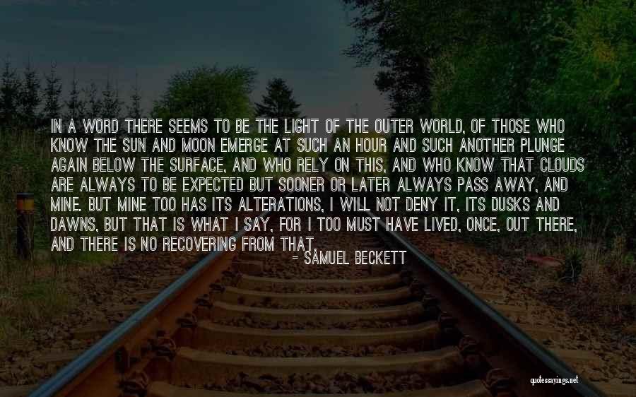 The Sun And Moon Quotes By Samuel Beckett