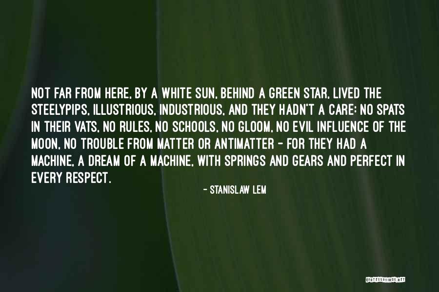 The Sun And Moon Quotes By Stanislaw Lem