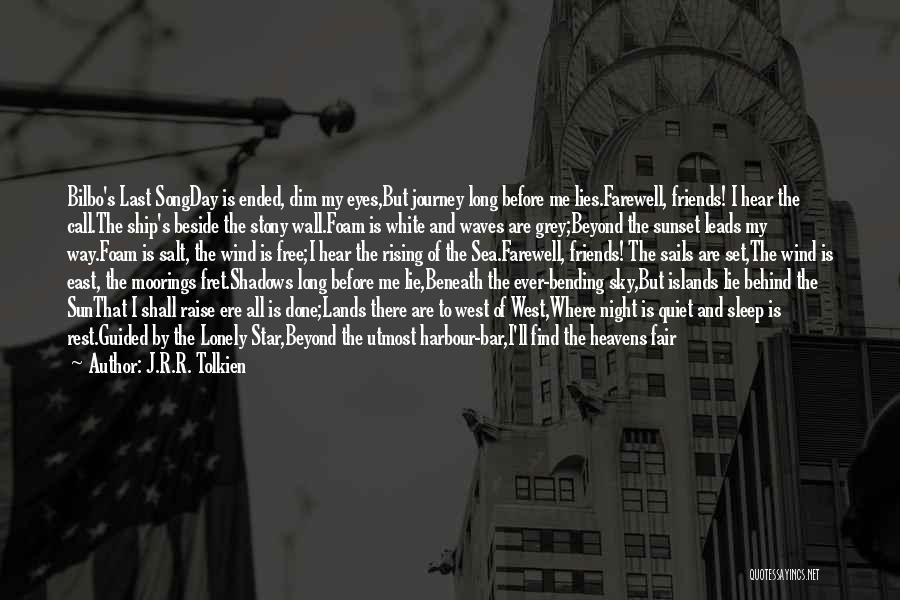 The Sun And Sky Quotes By J.R.R. Tolkien The Sun And Sky Quotes By J.R.R. Tolkien