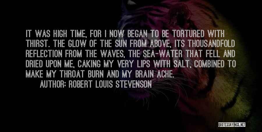 The Sun And The Sea Quotes By Robert Louis Stevenson