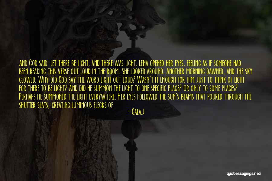 The Sun Created You Quotes By Gala.J The Sun Created You Quotes By Gala.J