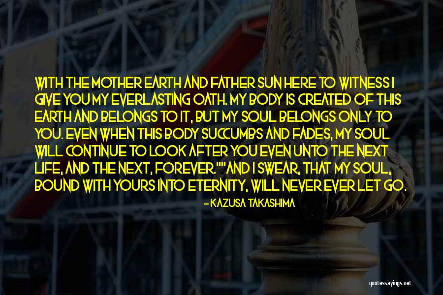 The Sun Created You Quotes By Kazusa Takashima The Sun Created You Quotes By Kazusa Takashima