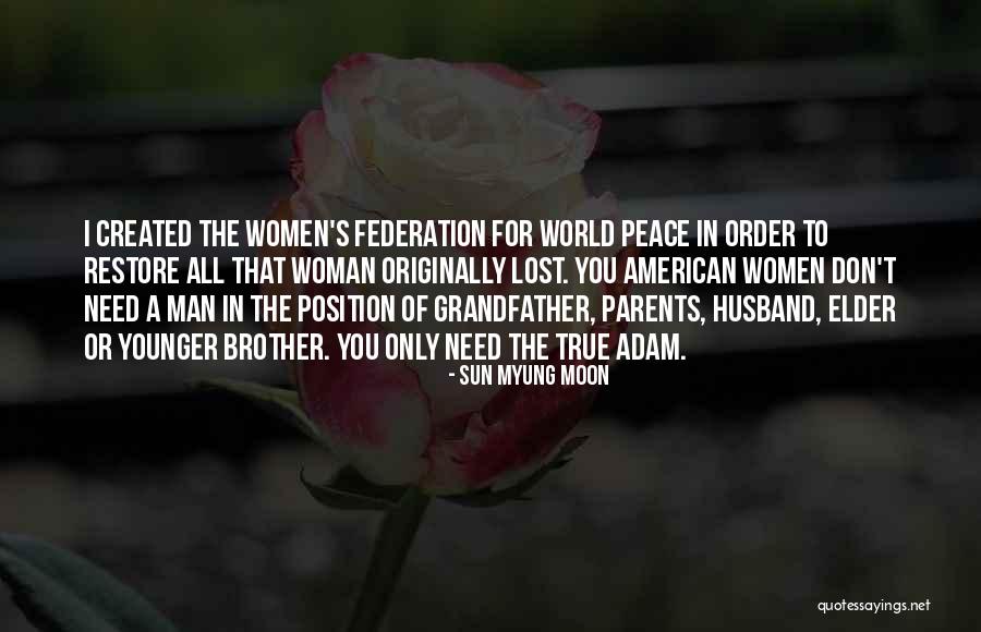 The Sun Created You Quotes By Sun Myung Moon The Sun Created You Quotes By Sun Myung Moon
