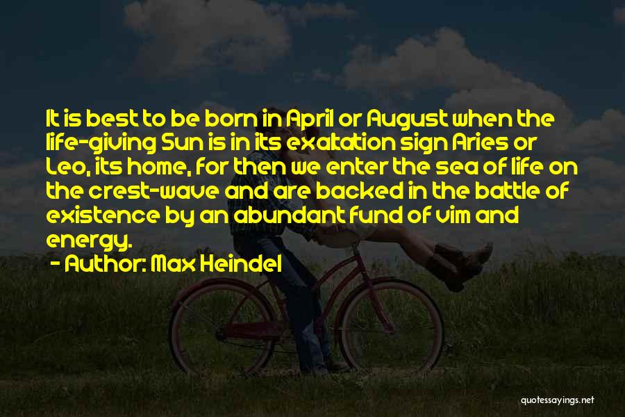 The Sun Giving Life Quotes By Max Heindel