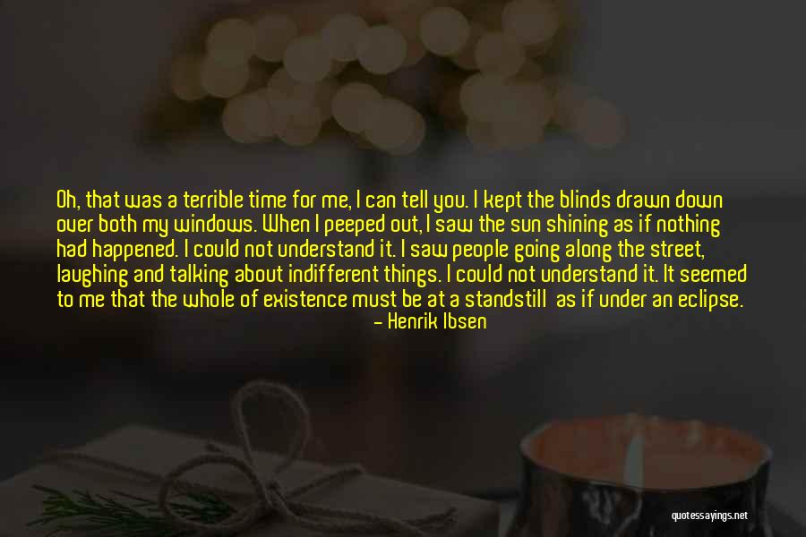 The Sun Going Down Quotes By Henrik Ibsen The Sun Going Down Quotes By Henrik Ibsen