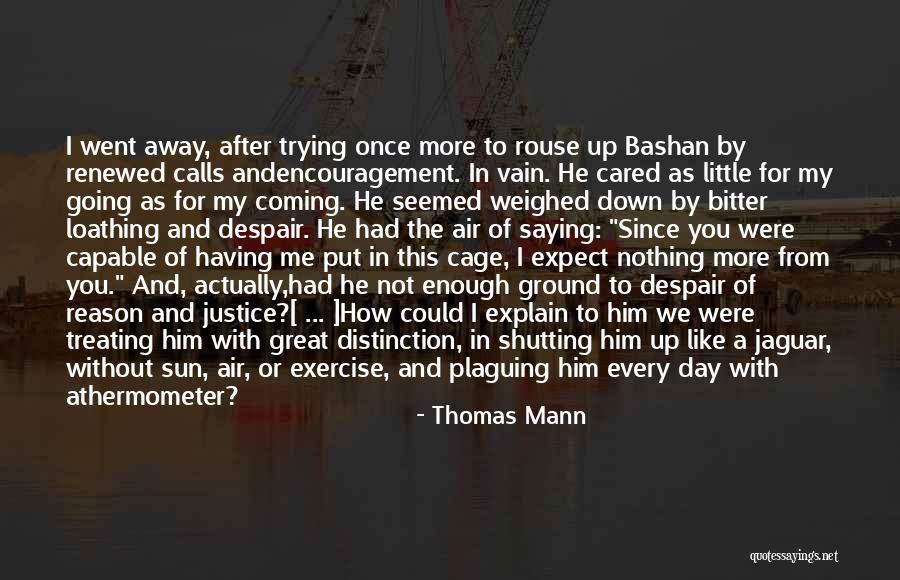 The Sun Going Down Quotes By Thomas Mann The Sun Going Down Quotes By Thomas Mann