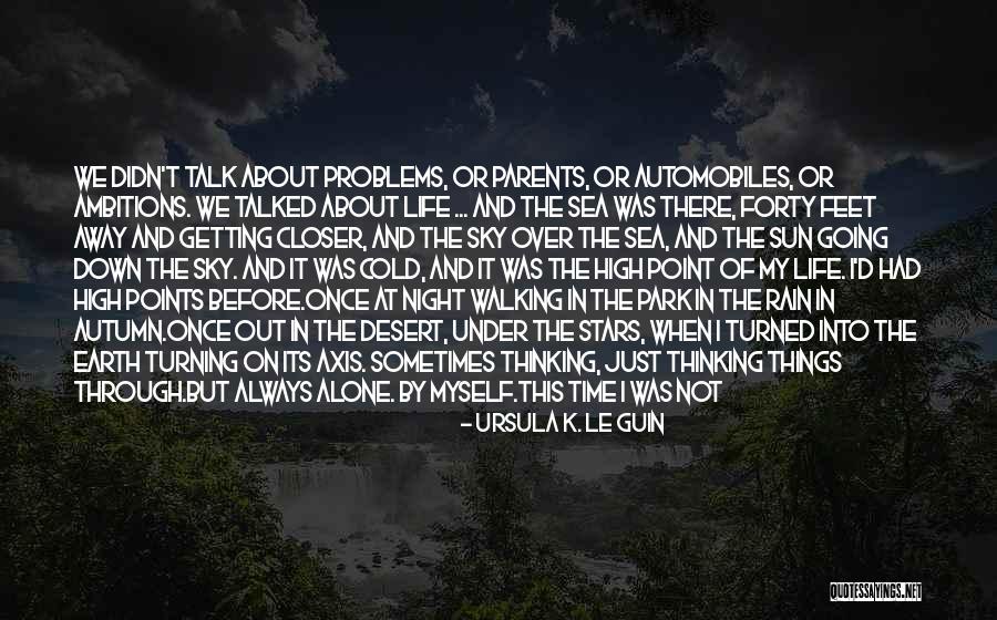 The Sun Going Down Quotes By Ursula K. Le Guin The Sun Going Down Quotes By Ursula K. Le Guin
