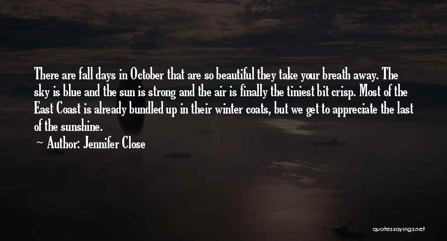 The Sun In Winter Quotes By Jennifer Close