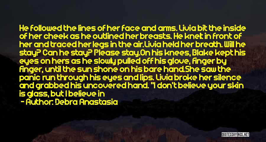 The Sun In Your Face Quotes By Debra Anastasia