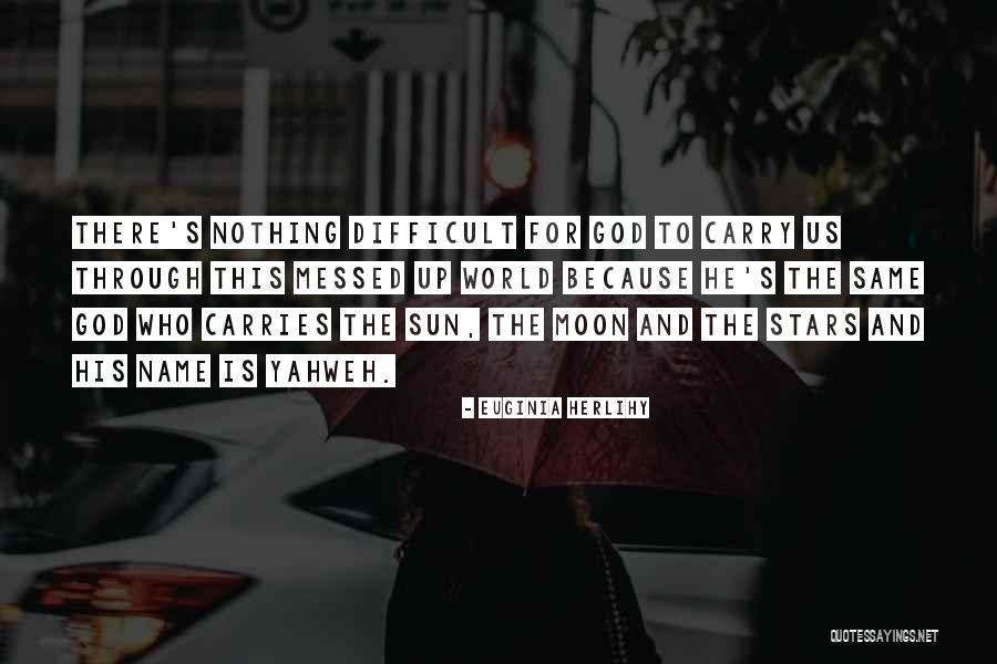 The Sun Moon And Stars Quotes By Euginia Herlihy The Sun Moon And Stars Quotes By Euginia Herlihy