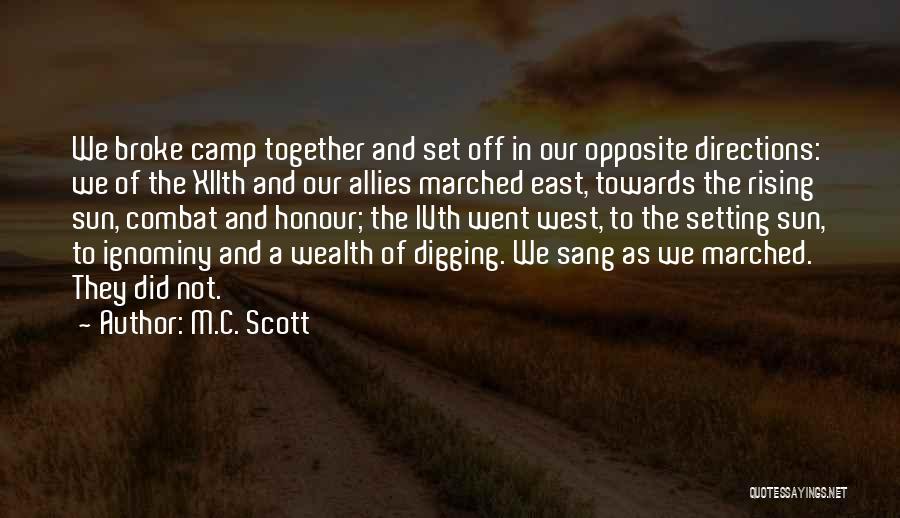 The Sun Rising And Setting Quotes By M.C. Scott