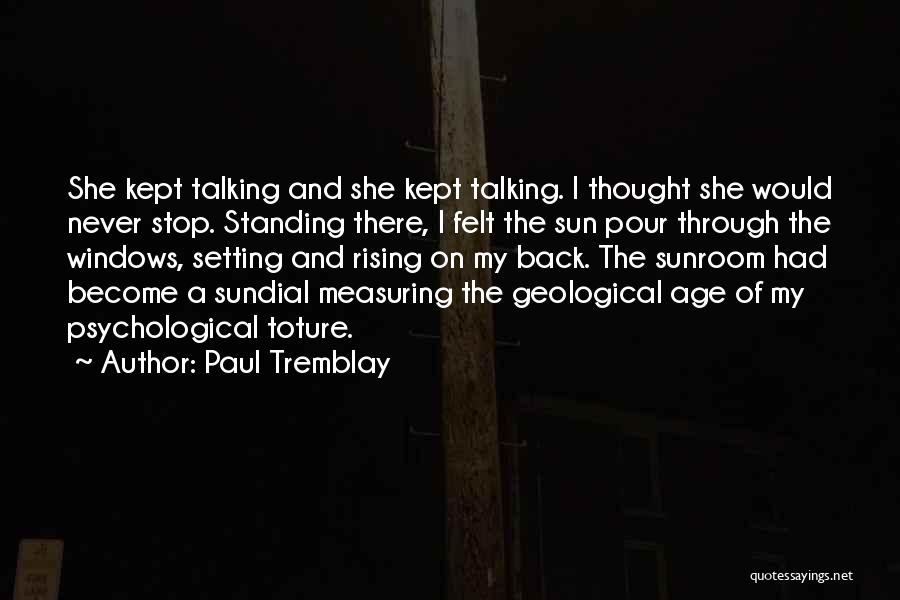 The Sun Setting And Rising Quotes By Paul Tremblay