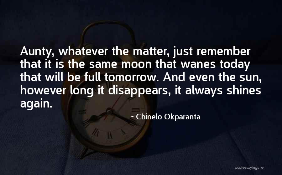 The Sun Shines Quotes By Chinelo Okparanta The Sun Shines Quotes By Chinelo Okparanta