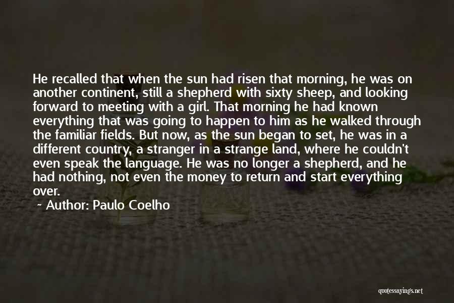 The Sun The Stranger Quotes By Paulo Coelho