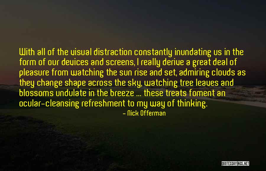The Sun Will Also Rise Quotes By Nick Offerman The Sun Will Also Rise Quotes By Nick Offerman