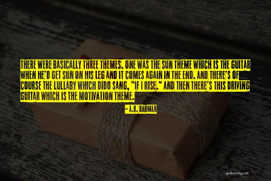 The Sun Will Rise Again Quotes By A.R. Rahman