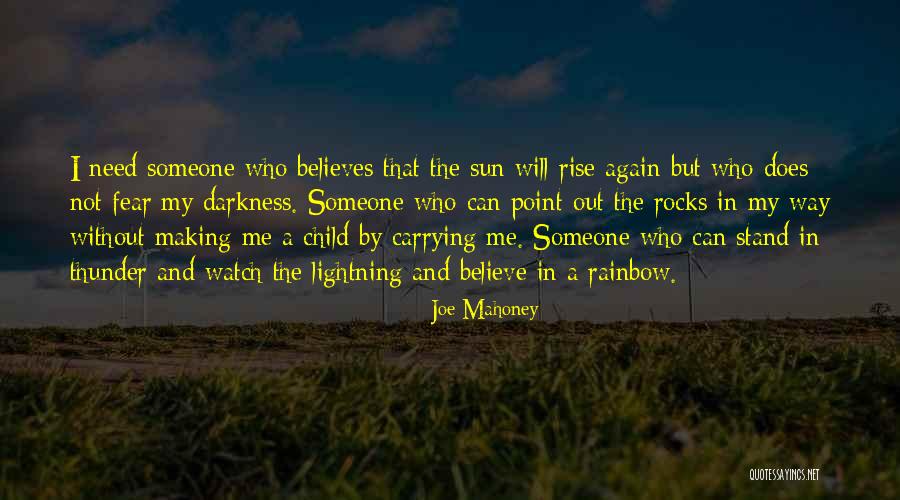 The Sun Will Rise Again Quotes By Joe Mahoney