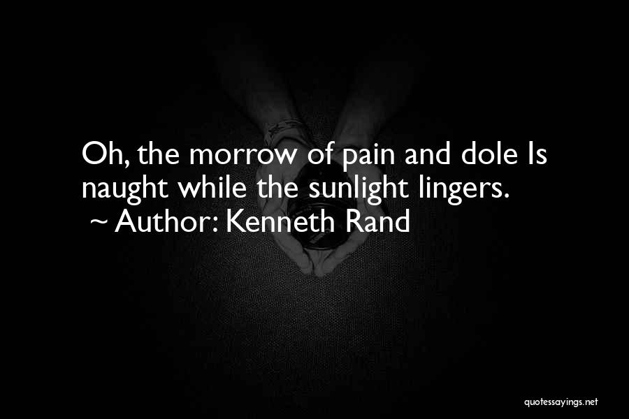 The Sunlight Quotes By Kenneth Rand