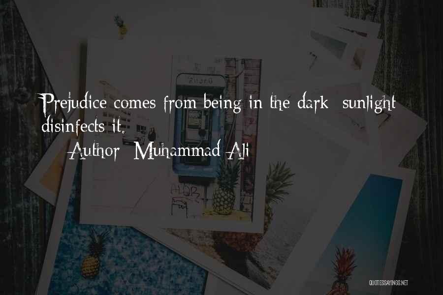 The Sunlight Quotes By Muhammad Ali