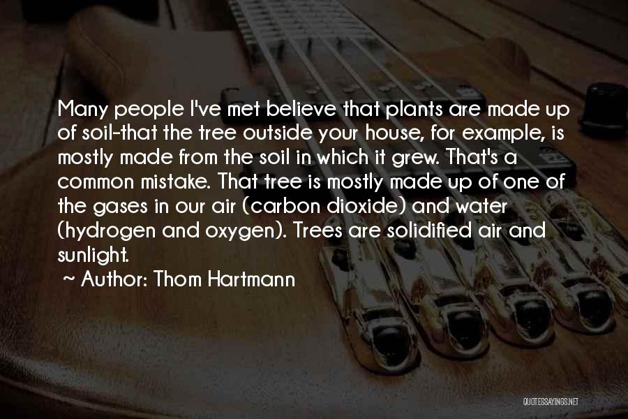 The Sunlight Quotes By Thom Hartmann