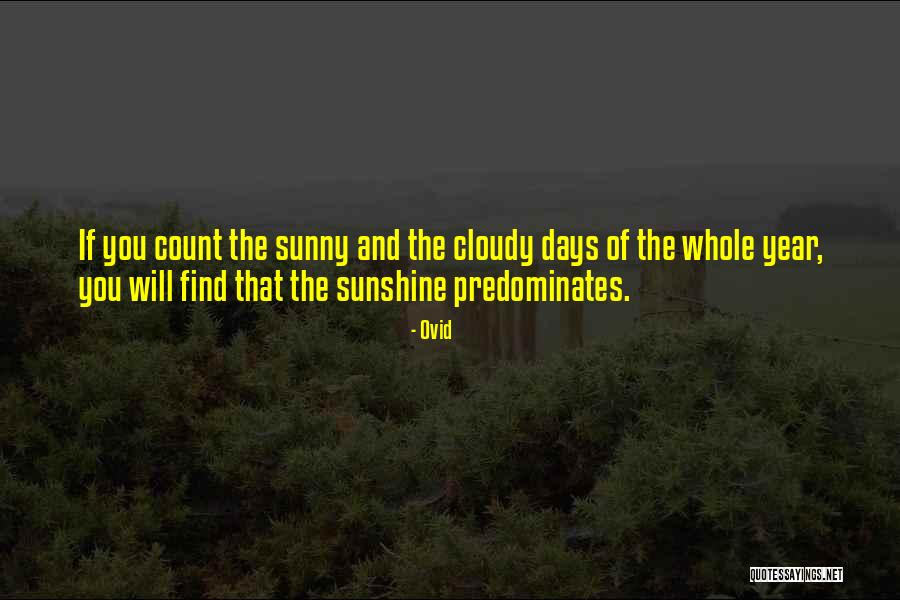 The Sunny Days Quotes By Ovid