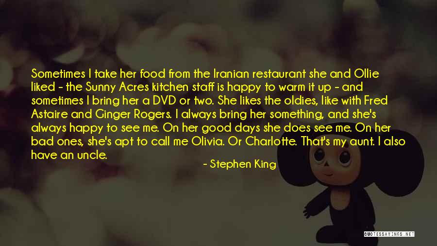 The Sunny Days Quotes By Stephen King