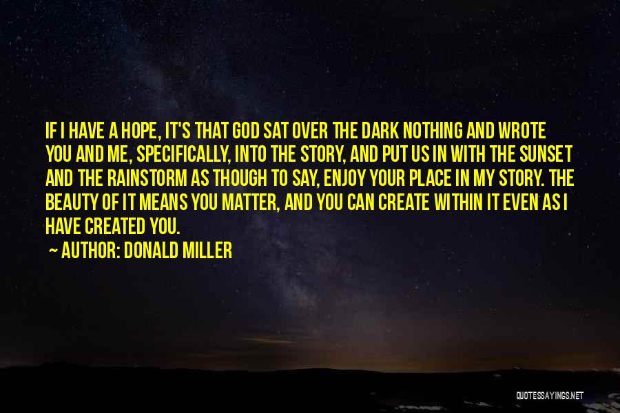 The Sunset And God Quotes By Donald Miller