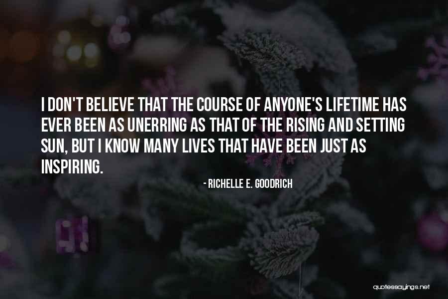 The Sunset And Sunrise Quotes By Richelle E. Goodrich The Sunset And Sunrise Quotes By Richelle E. Goodrich
