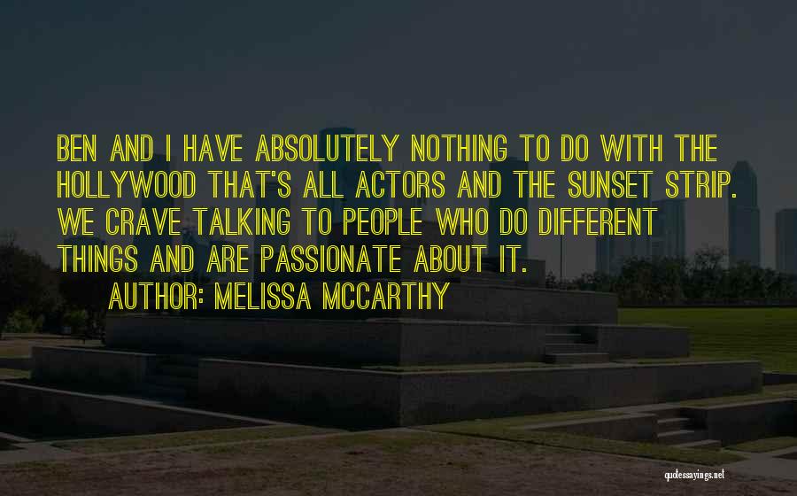 The Sunset Strip Quotes By Melissa McCarthy