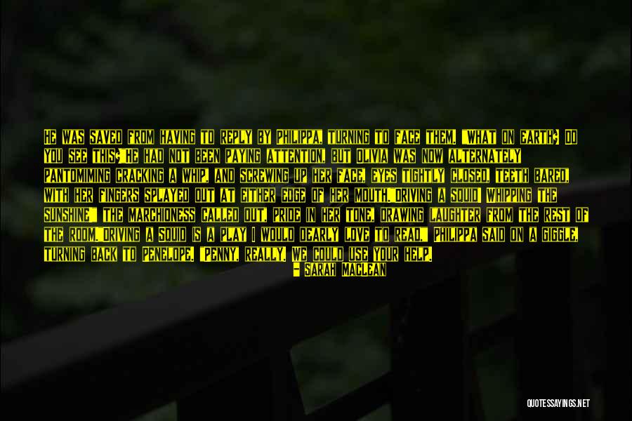 The Sunshine And Love Quotes By Sarah MacLean The Sunshine And Love Quotes By Sarah MacLean