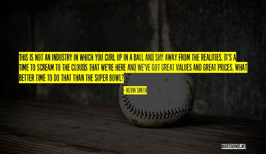 The Super Bowl Quotes By Kevin Smith The Super Bowl Quotes By Kevin Smith