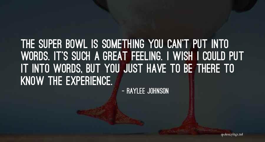 The Super Bowl Quotes By Raylee Johnson The Super Bowl Quotes By Raylee Johnson