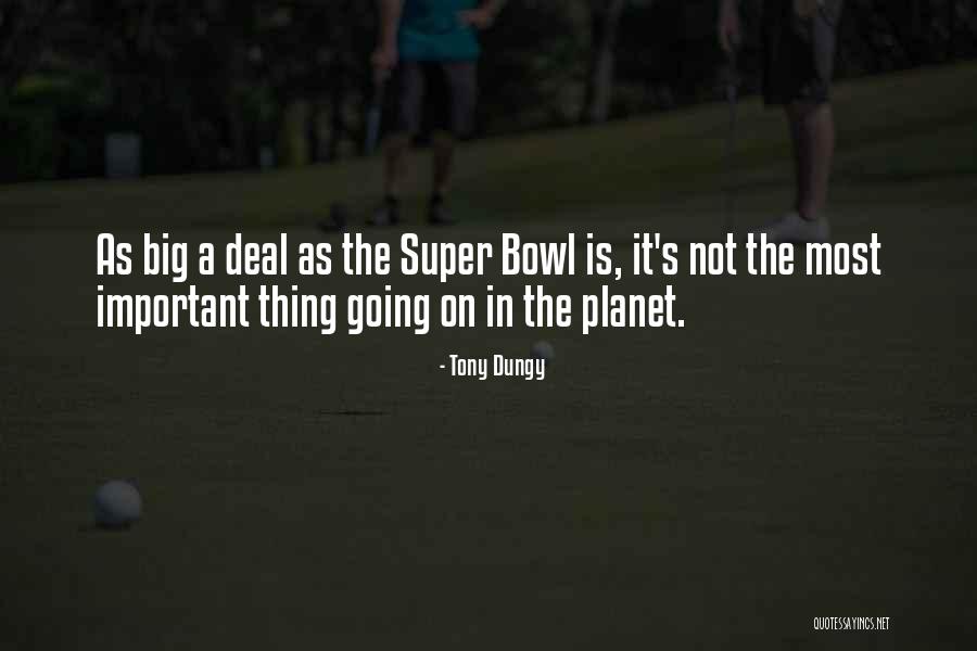 The Super Bowl Quotes By Tony Dungy The Super Bowl Quotes By Tony Dungy