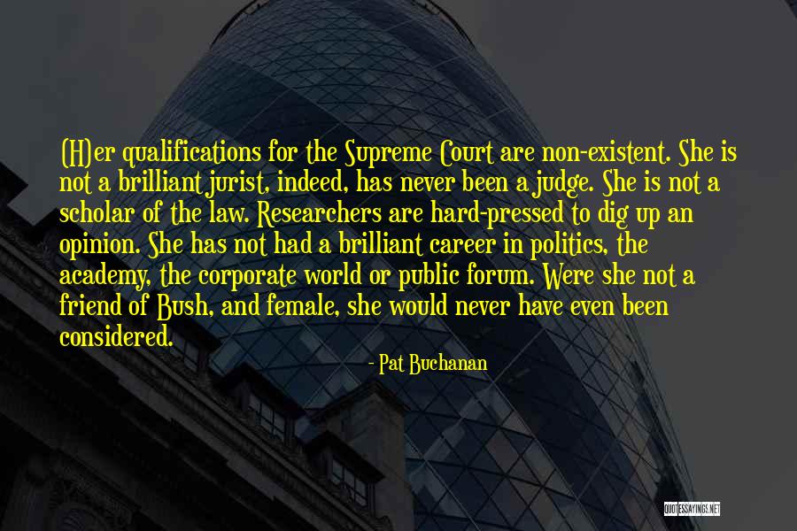 The Supreme Court And Politics Quotes By Pat Buchanan The Supreme Court And Politics Quotes By Pat Buchanan