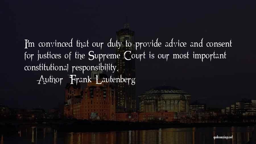 The Supreme Court Justices Quotes By Frank Lautenberg